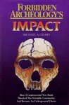 Forbidden Archeology's Impact: How a Controversial New Book Shocked the Scientific Community and Became an Underground Classic