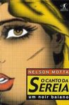 Canto da Sereia - Um Noir Baiano