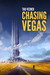 Chasing Vegas by Tad Vezner