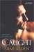 Caught (Gemini Men, #1) by Jami Alden