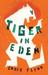 A Tiger in Eden by Chris Flynn