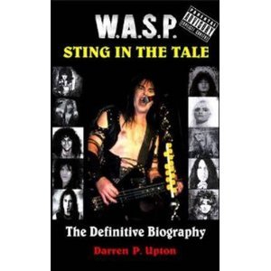 W A S P Sting In The Tale By Darren P Upton