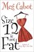 Size 12 Is Not Fat (Heather Wells, #1) by Meg Cabot