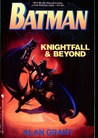 Batman: Knightfall and Beyond