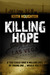 Killing Hope (Gabe Quinn Thriller #1) by Keith Houghton