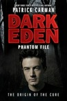 Phantom File (Dark Eden, #1.5)