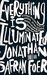 Everything Is Illuminated by Jonathan Safran Foer