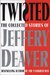 Twisted The Collected Stories of Jeffery Deaver by Jeffery Deaver