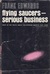 Flying Saucers - Serious Business by Frank Edwards