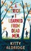 A Trick I Learned from Dead Men by Kitty Aldridge