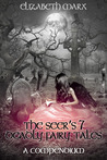 The Seer's 7 Deadly Fairy Tales: A Compendium