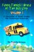 Funny Things I Heard At The Bus Stop, Volume 1 by Angela Giroux