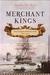 Merchant Kings by Stephen R. Bown