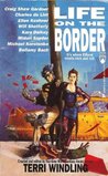 Life on the Border (Borderland, #3)