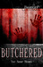 Butchered by Bradley Convissar
