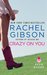 Crazy On You (Lovett, Texas, #2) by Rachel Gibson