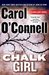 The Chalk Girl (Kathleen Mallory, #10) by Carol O'Connell