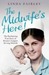 The Midwife's Here! The Enchanting True Story of One of Britain's Longest Serving Midwives by Linda Fairley