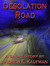 Desolation Road A Short Story by Andrew E. Kaufman