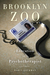 Brooklyn Zoo The Education of a Psychotherapist by Darcy Lockman