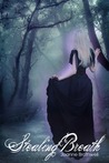Stealing Breath (Stealing Breath, #1)