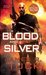 Blood and Silver (Deacon Chalk Occult Bounty Hunter, #2) by James R. Tuck