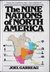 The Nine Nations of North America by Joel Garreau The Nine Nations of North America by Joel Garreau