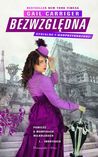 Bezwzględna (The Parasol Protectorate, #4)