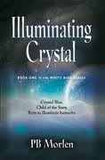 Illuminating Crystal by P.B. Morlen