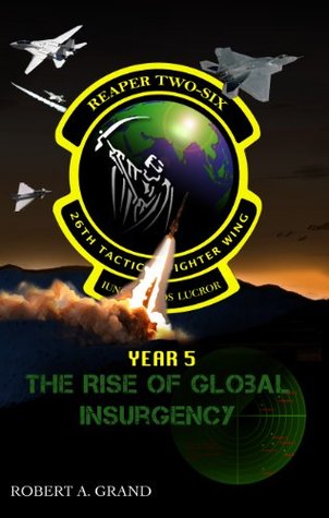 reaper-two-six-year-5-the-rise-of-global-insurgency