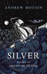 Silver (Return to Treasure Island #1)