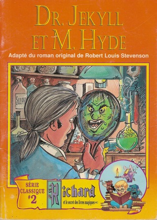 Dr. Jekyll et M. Hyde (Richard et le secret des livres magiques, #2)