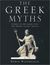 The Greek Myths Stories of the Greek Gods and Heroes Vividly Retold by Robin A.H. Waterfield