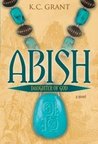 Abish: Daughter of God