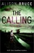 The Calling (DC Gary Goodhew Mystery #3) by Alison Bruce