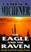 The Eagle and the Raven by James A. Michener