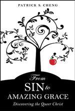 from-sin-to-amazing-grace-discovering-the-queer-christ