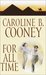 For All Time (Time Travelers, #4) by Caroline B. Cooney