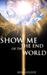 Show Me the End of the World by Ben Guilfoy
