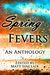 Spring Fevers by Matt Sinclair