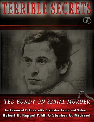 Hester Prynne Essay Terrible Secrets Ted Bundy On Serial Murder Middle Passage Essay also Satirical Essay Topics Terrible Secrets Ted Bundy On Serial Murder By Robert D Keppel Essay On Terrorism And World Peace