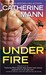 Under Fire (Elite Force #3) by Catherine Mann