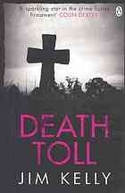 Death Toll (DI Peter Shaw and DS George Valentine Mysteries #3) by Jim Kelly
