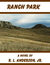 Ranch Park (Will Nickerson Mysteries) by R.L. Anderson