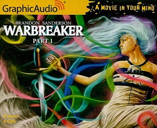 Warbreaker, Part 1 of 3 by Brandon Sanderson