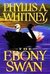 The Ebony Swan by Phyllis A. Whitney