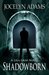 Shadowborn (Lila Gray, #2) by Jocelyn Adams
