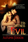 His Witness to Evil cover