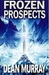 Frozen Prospects (The Guadel Chronicles, #1) by Dean Murray