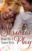 Serious Play by Bonnie Dee